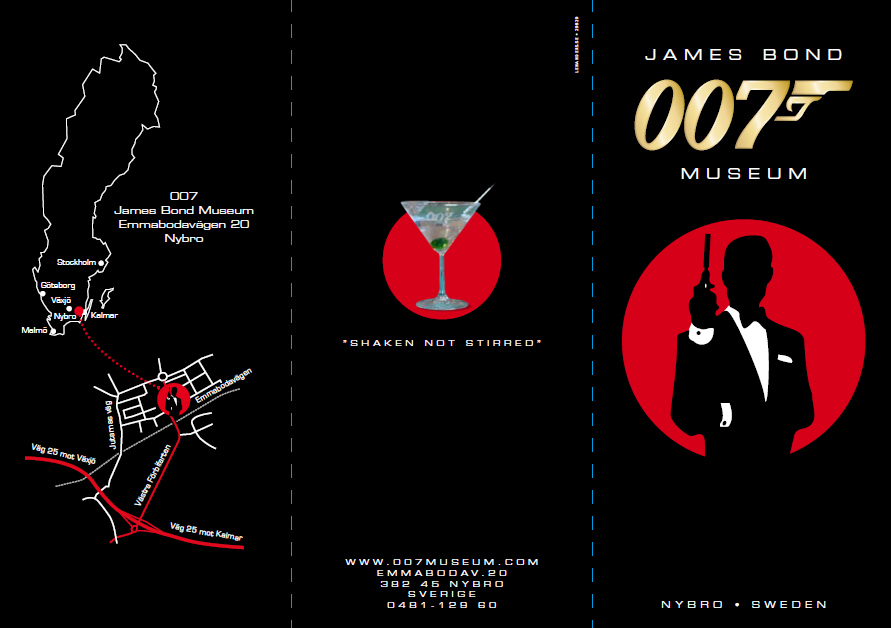James Bond 007 Museum adress Emmabodav. 20 , 382 45   Nybro Sweden