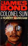 Colonel Sun (1968), by Robert Markham
