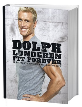  Actionhjälte och författare till nya boken Fit Forever Dolph Lundgren